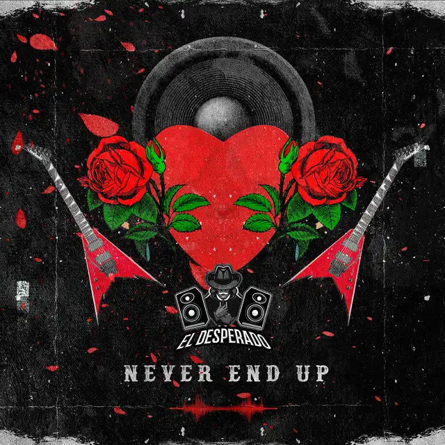 Never End Up by El Desperado - Hardstyle cover art