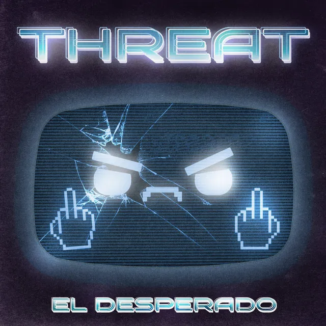 THREAT by El Desperado - Hardstyle cover art