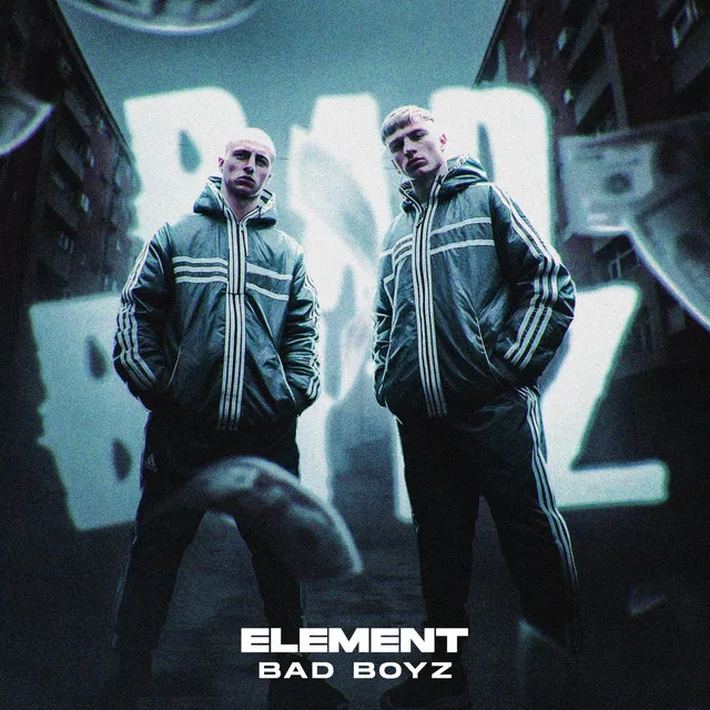 Bad Boyz by Element - Rawstyle cover art