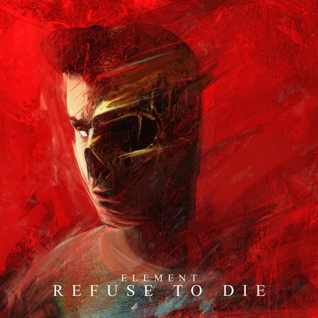 Refuse to Die by Element - Rawstyle cover art