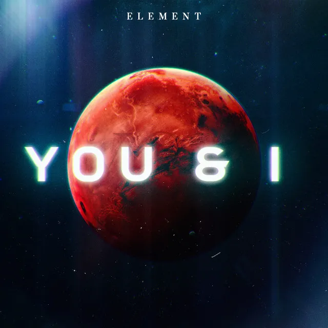 You & I by Element - Rawstyle cover art