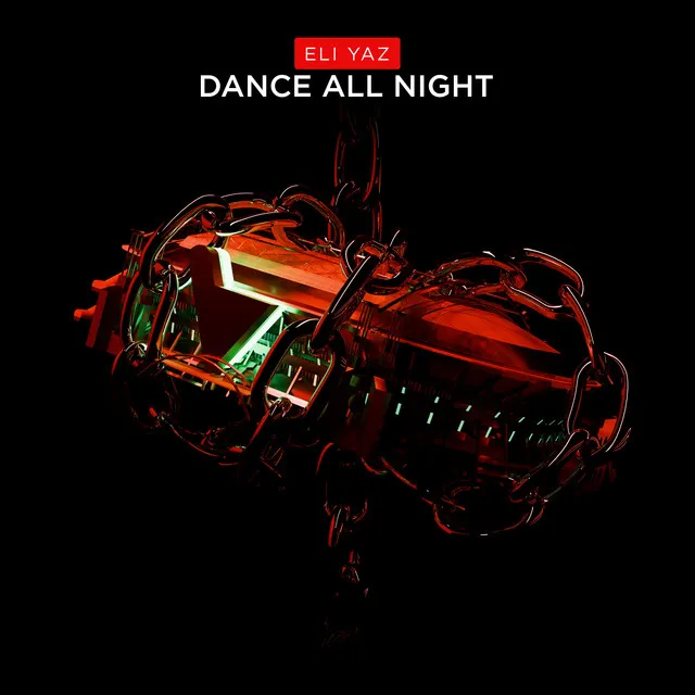 Dance All Night by ELI YAZ - Hard Techno cover art
