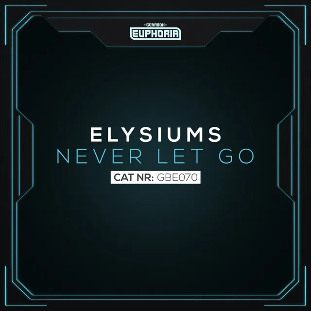 Never Let Go - Radio Edit by Elysiums - Hardstyle cover art
