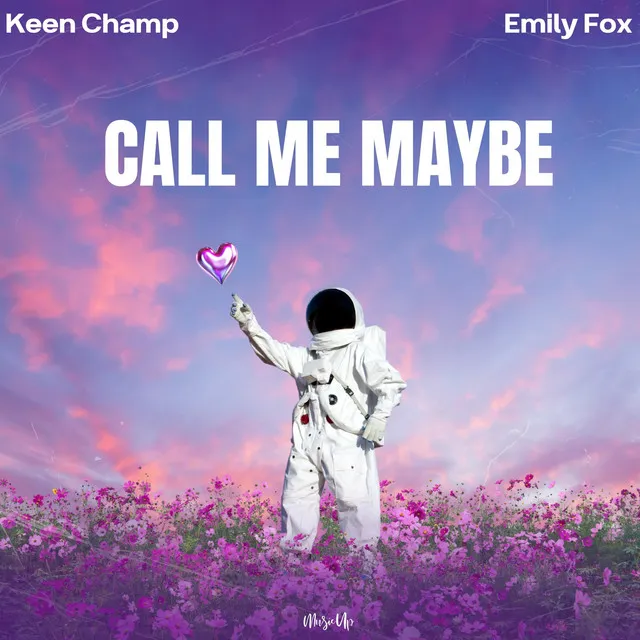 Call Me Maybe by Emily Fox, Keen Champ - Hardstyle cover art