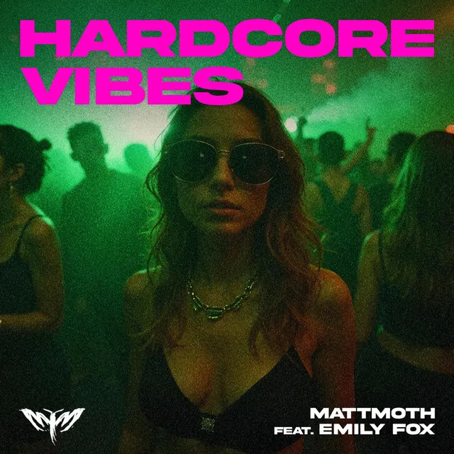 Hardcore Vibes - Sped Up Version by Emily Fox, mattmoth - Hardstyle cover art