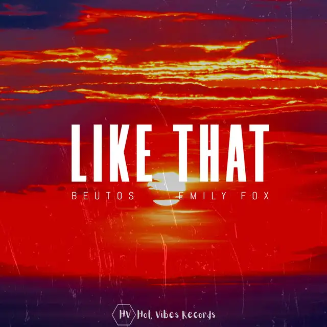 Like That by Emily Fox, Beutos - Hardstyle cover art