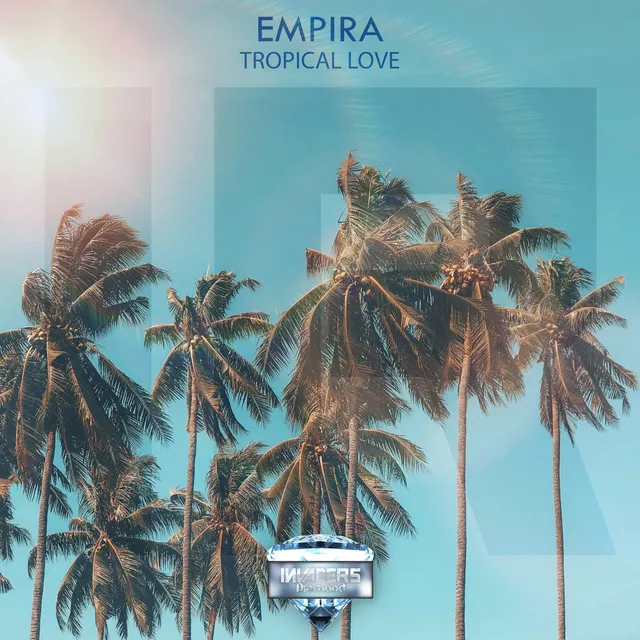 Tropical Love by Empira - Euphoric Hardstyle cover art