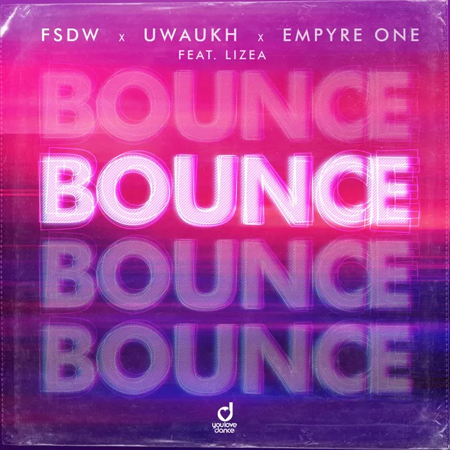 Bounce - Extended Mix by Empyre One, FSDW, Uwaukh, LIZEA - Uk Hardcore cover art