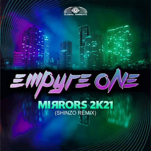 Mirrors 2k21 - Shinzo Remix by Empyre One, Shinzo - Hardstyle cover art