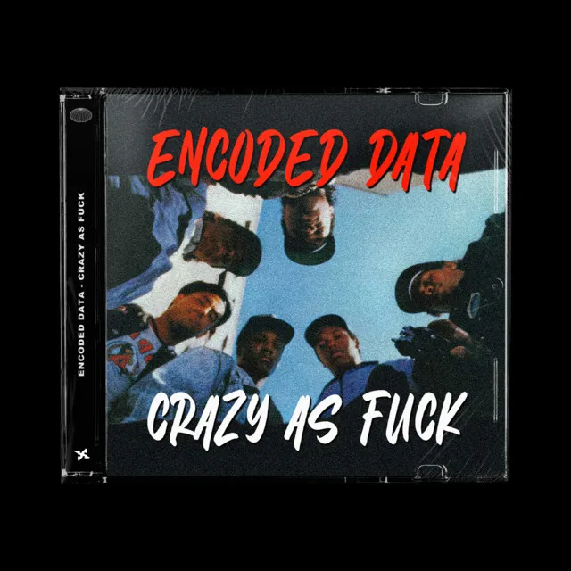 Crazy As Fuck by Encoded Data - Hard Techno cover art