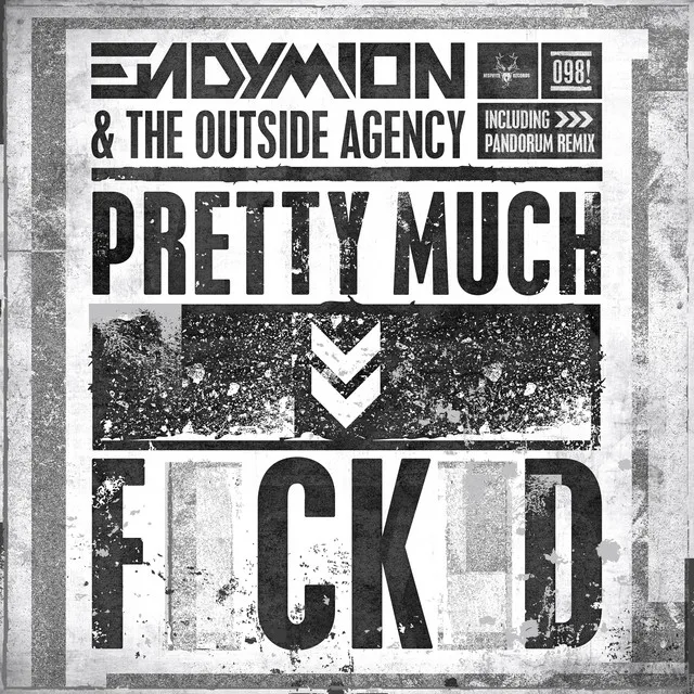 Pretty Much Fucked - Pandorum Remix by Endymion, The Outside Agency - Hardstyle cover art