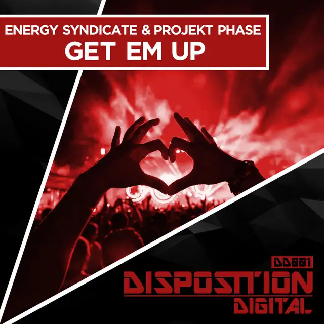 Get Em Up - Original Mix by Energy Syndicate, Projekt Phase - Happy Hardcore cover art
