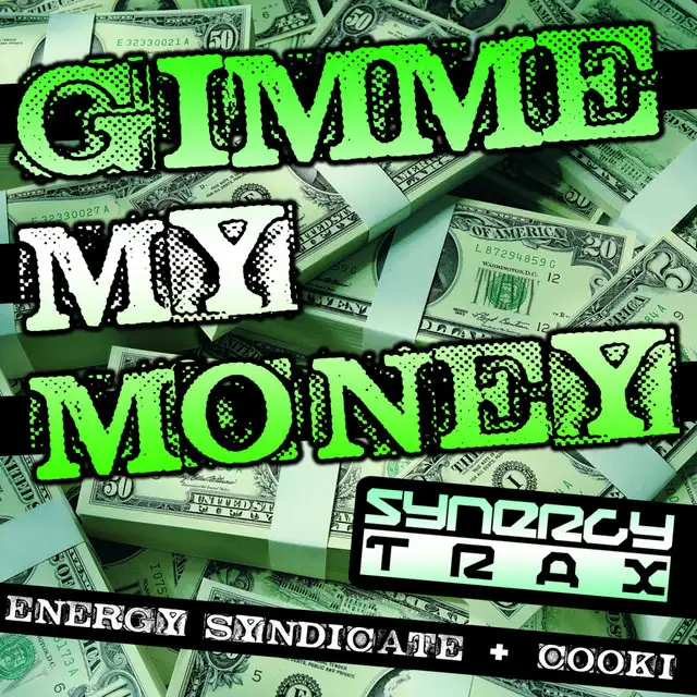 Gimme My Money - Original Mix by Energy Syndicate, Cooki - Happy Hardcore cover art