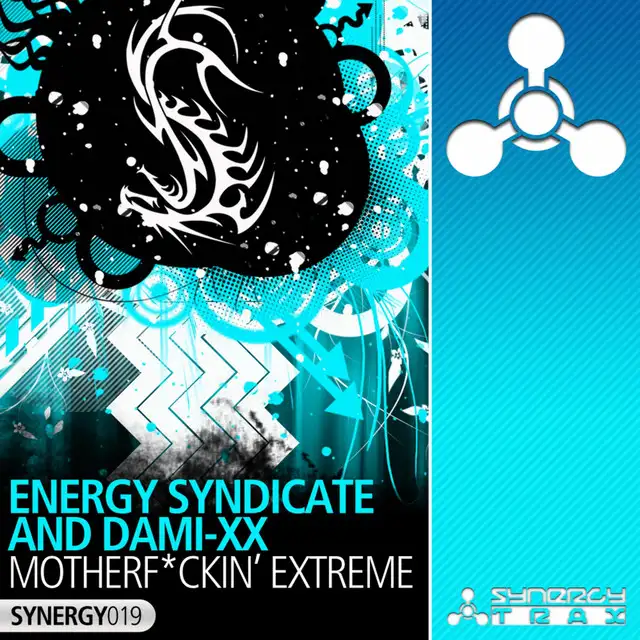 Motherf*ckin' Extreme - Original Mix by Energy Syndicate, DaMixx - Happy Hardcore cover art