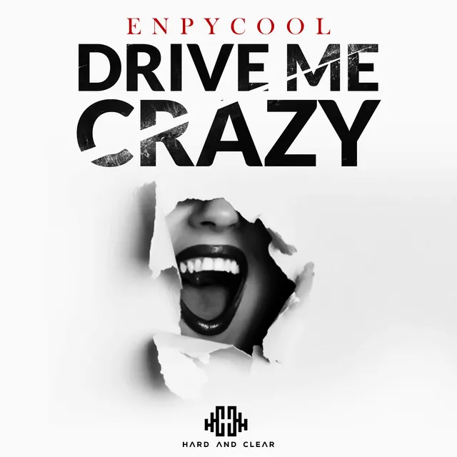 Drive Me Crazy by Enpycool - Hardstyle cover art