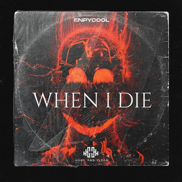 When I Die by Enpycool - Hardstyle cover art