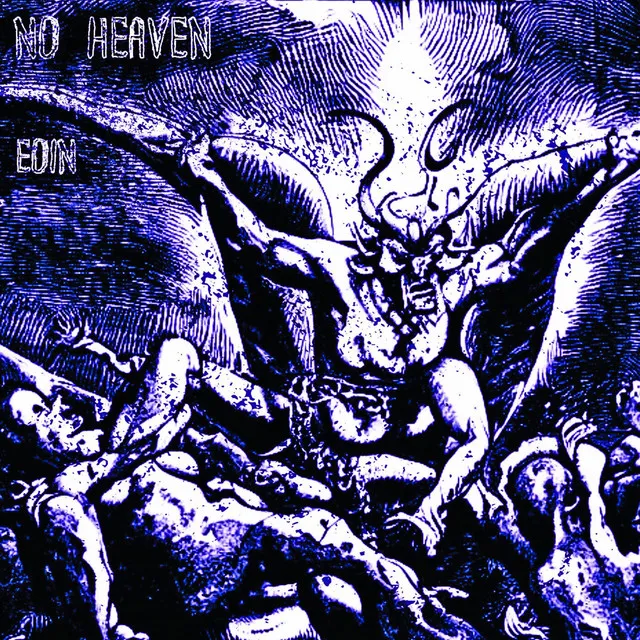 NO HEAVEN by EOIN - Hard Techno cover art