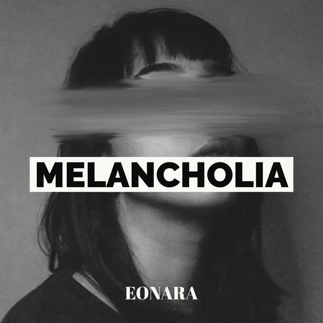 Melancholia by EONARA - Uptempo cover art