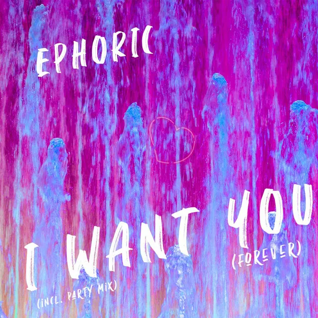 I Want You (Fovever) by Ephoric - Hardstyle cover art