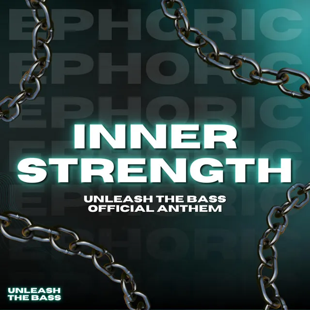 Inner Strength - Unleash The Bass Official Anthem by Ephoric - Hardstyle cover art