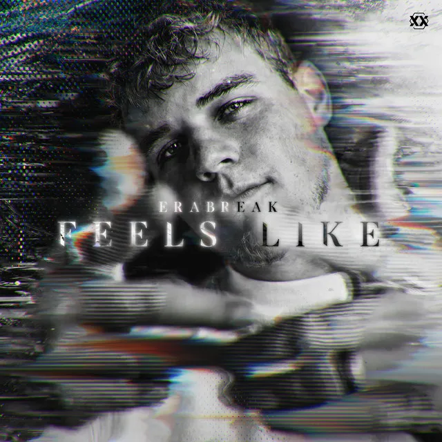 FEELS LIKE by ERABREAK - Hardstyle cover art