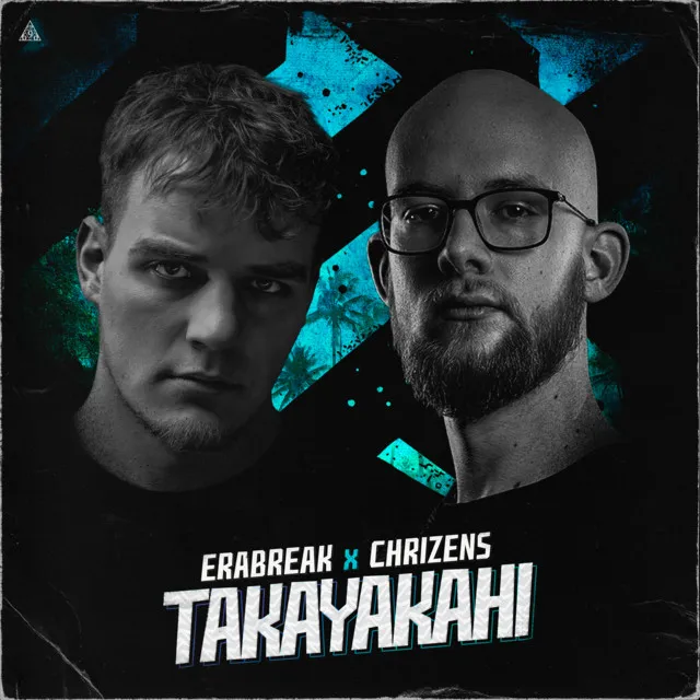 TAKAYAKAHI by ERABREAK, Chrizens - Hardstyle cover art