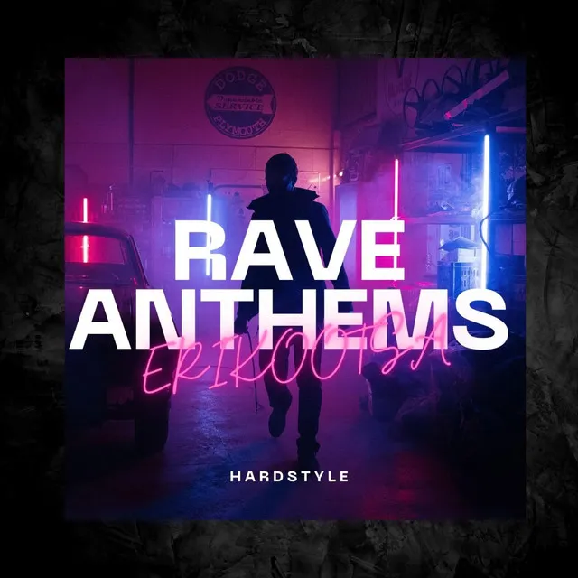 Rave Anthems by Erikootsa - Hardstyle cover art