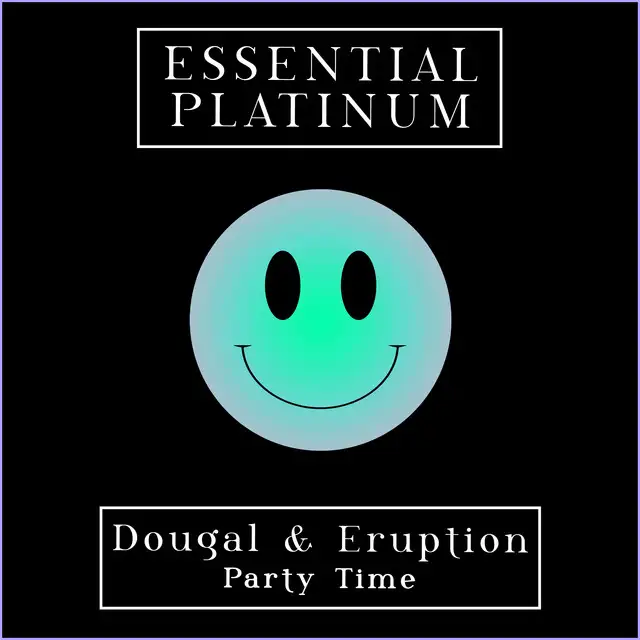 Party Time by Eruption, Dougal - Happy Hardcore cover art