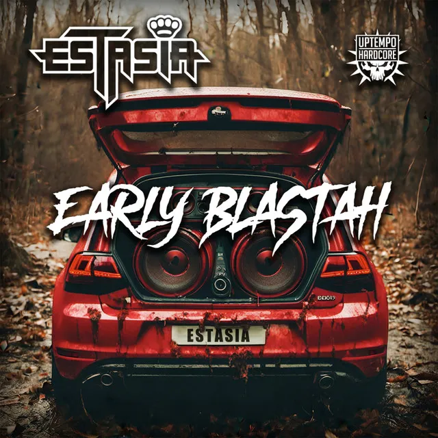 Early Blastah by Estasia - Uptempo cover art