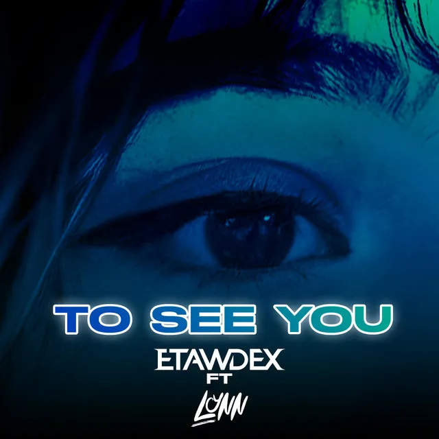 To See You - Radio Edit by Etawdex, Lynn - Hardstyle cover art