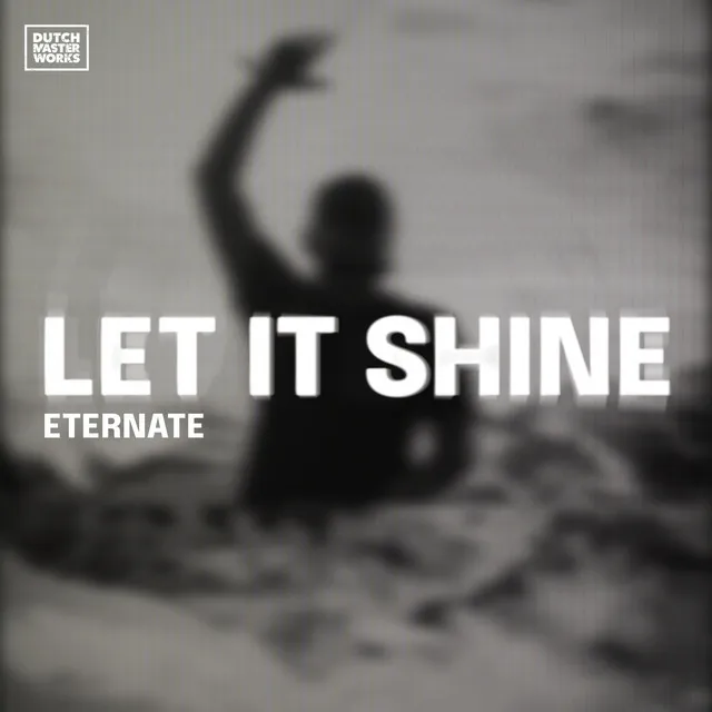 Let It Shine by Eternate - Hardstyle cover art