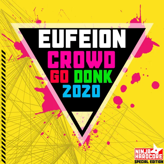 Crowd Go Donk 2020 - Radio Edit by Eufeion - Happy Hardcore cover art