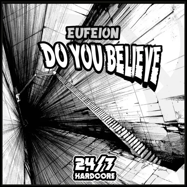 Do You Believe - Radio Mix by Eufeion - Happy Hardcore cover art