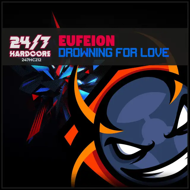 Drowning For Love - Radio Mix by Eufeion - Happy Hardcore cover art