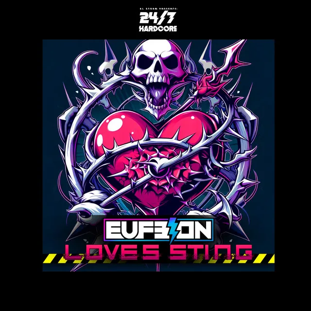 Loves Sting by Eufeion, 247 Hardcore - Happy Hardcore cover art