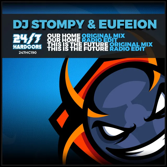 Our Home - Radio Mix by Eufeion, DJ Stompy - Happy Hardcore cover art