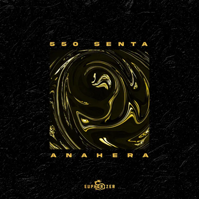 550 SENTA by Euphorizer - Euphoric Hardstyle cover art