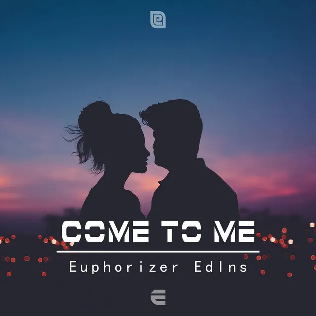 Come To Me by Euphorizer, Edlns - Euphoric Hardstyle cover art