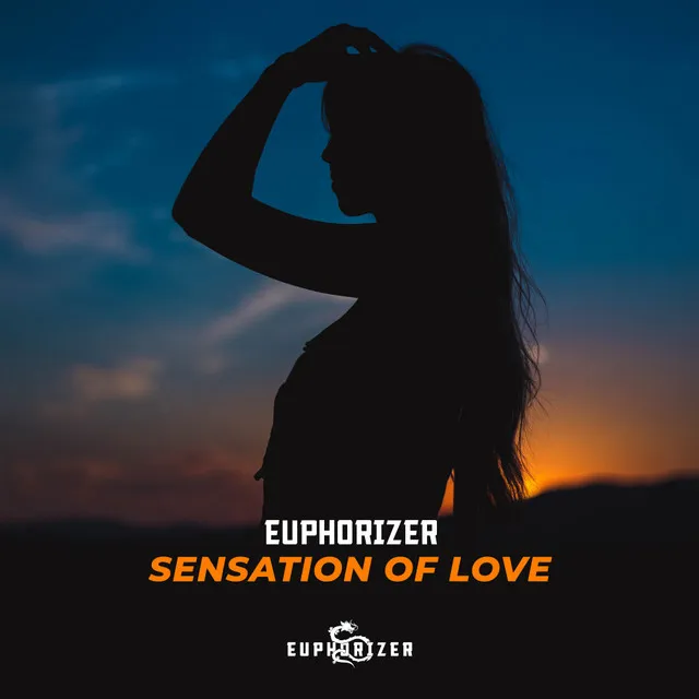 Sensation Of Love by Euphorizer - Euphoric Hardstyle cover art