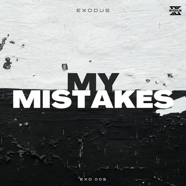 My Mistakes by Exodus - Hardstyle cover art