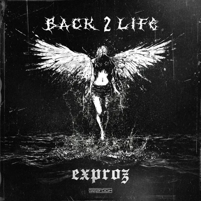 Back 2 Life by Exproz - Hardstyle cover art