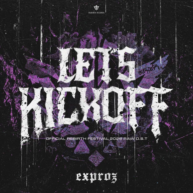 Let's KickOff - Official REBiRTH Festival 2026 RAW OST by Exproz - Hardstyle cover art