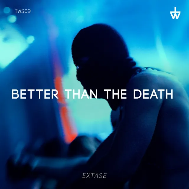 Better Than The Death by EXTASE - Hard Techno cover art