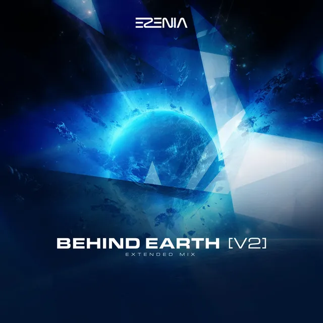 Behind Earth, Vol. 2 - Extended Mix by Ezenia - Euphoric Hardstyle cover art