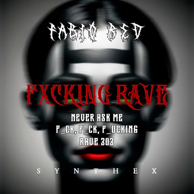 Never Ask Me by Fabio Red, Synthex Records - Hard Techno cover art
