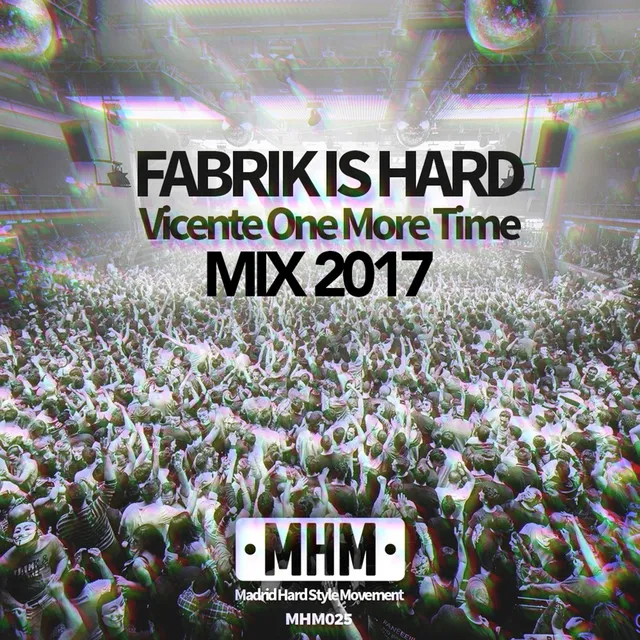 Cover art of Fabrik Is Hard (Mix 2017)