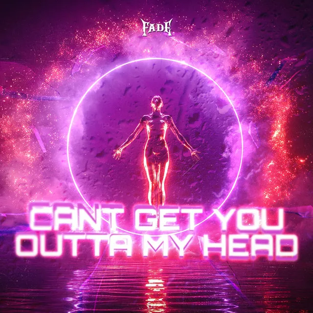 Can't Get You Outta My Head by Fade - Uptempo cover art