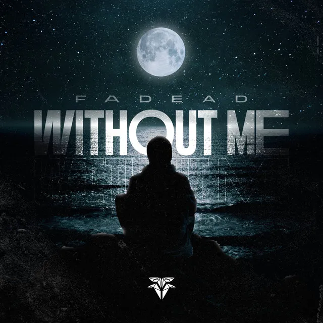 Without Me by FADEAD - Hardstyle cover art