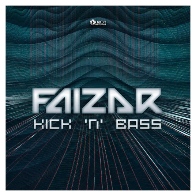 Kick 'n Bass by Faizar - Euphoric Hardstyle cover art