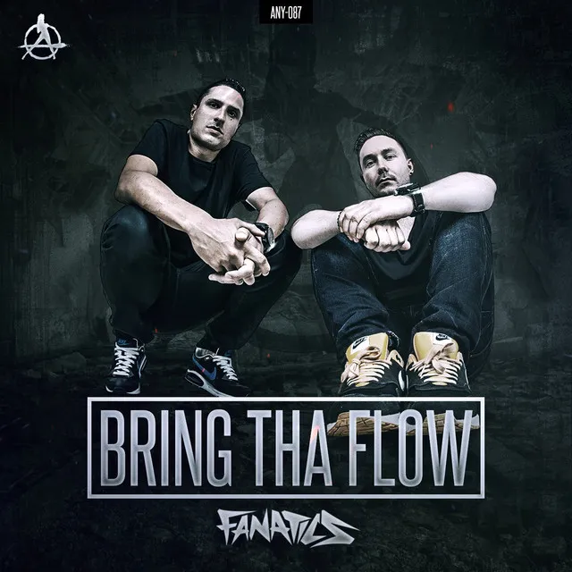 Bring Tha Flow - Radio Version by Fanatics - Hardstyle cover art